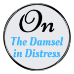 On The Damsel in Distress