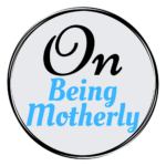 Blog Featured Photo On Being Motherly