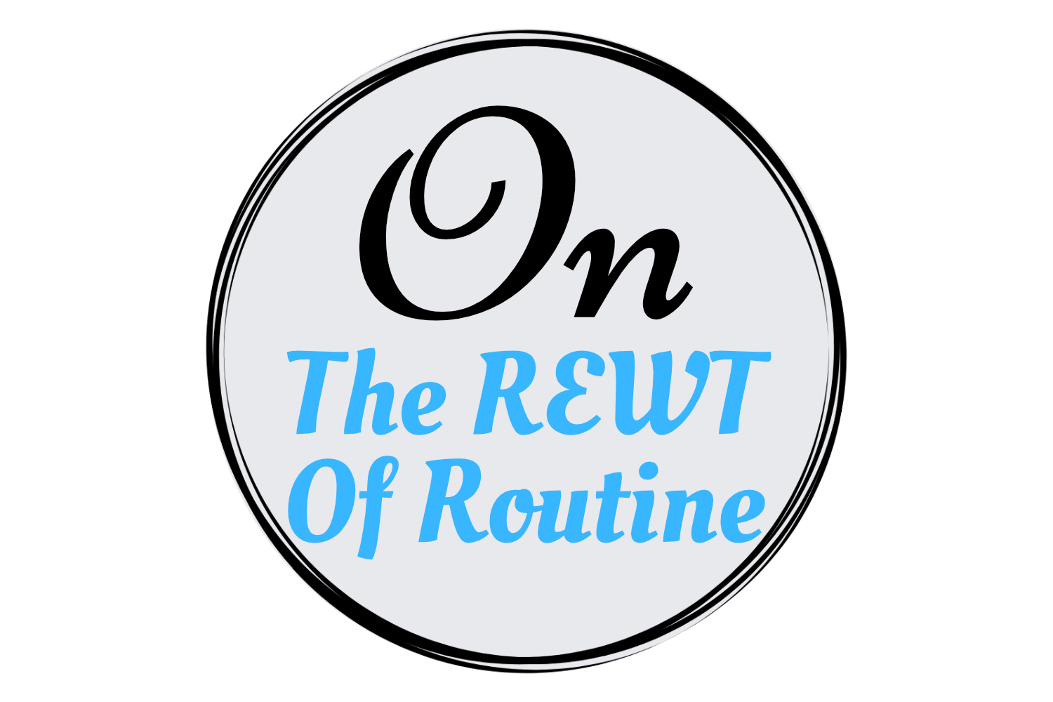 Blog Featured Photo On The REWT Of Routine